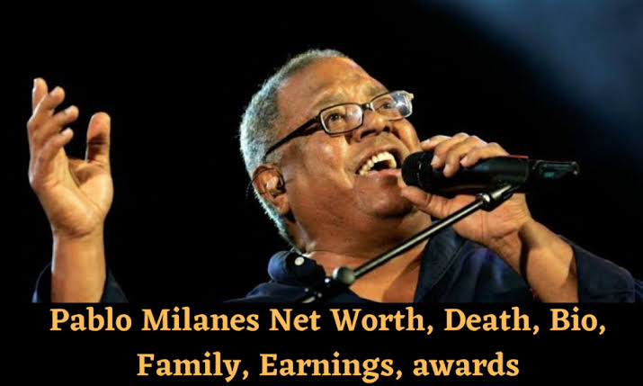 Pablo Milanés Net Worth - Death, Bio, Family Earnings, Awards