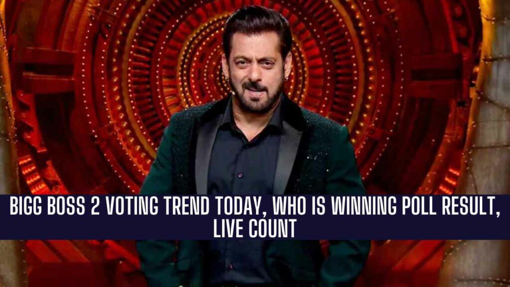 Bigg Boss 2 Voting Trend Today, Who Is Winning Poll Result, Live Count