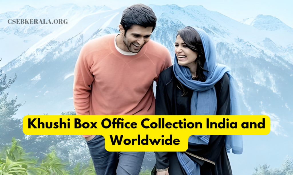 Kushi Box Office Collection