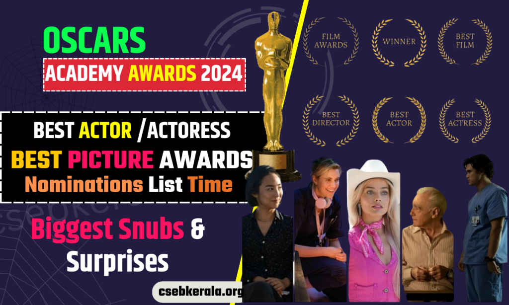 Oscar Nominees 2024, Time, Best Film Actor, Prediction Snubs and Suprise