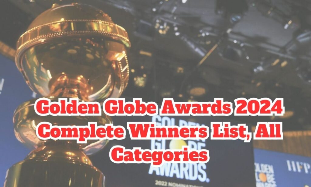 Golden Globe 2024 Awards Full Winners List, PDF