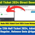 Tamil Nadu 12th Hall Ticket 2024 - Overview