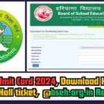 HBSE Admit Card 2024, Download Haryana board Hall ticket, @bseh.org.in Released
