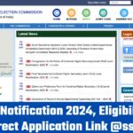 SSC CGL Notification 2024, Eligibility, Last Date Direct Application Link @ssc.nic.in