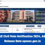 UPSSSC JE Civil Main Notification 2024, Admit Card Release Date upsssc.gov.in