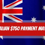 Australian $750 Payment May 2024 – Know Eligibility & Payout Release Date