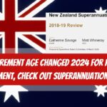 NZ Retirement Age Changed 2024 for Pension Payment, Check out Superannuation Age