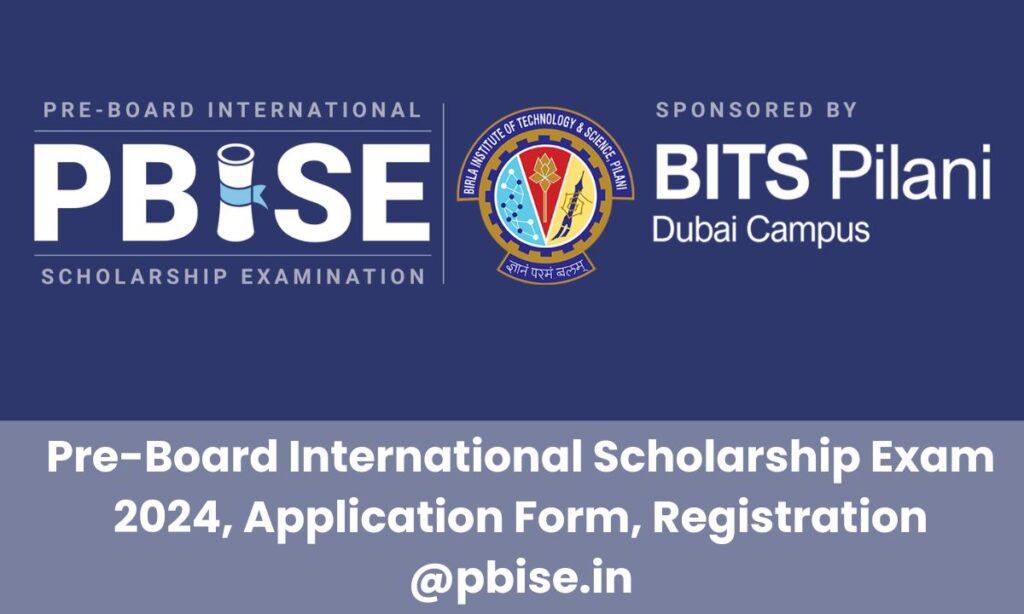 Pre-Board International Scholarship Exam 2024, Application Form, Registration (Direct Link) @pbise.in/