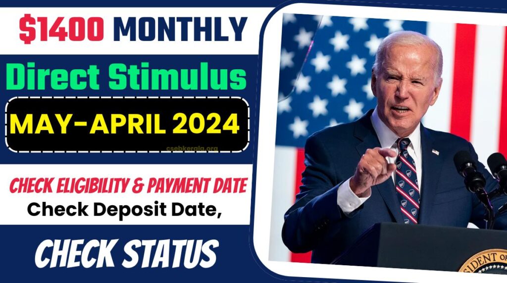 $1400 Direct Stimulus Check Deposit Date, Eligibility & Check Payment Dates [May-April]