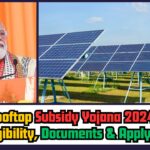 Solar Rooftop Subsidy Yojana 2024: Know the Eligibility, Documents & Apply Online [Direct Form]