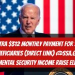 Extra $312 Monthly Payment for SSI Beneficiaries (Direct Link) @ssa.gov, Supplemental Security Income Raise Eligibility