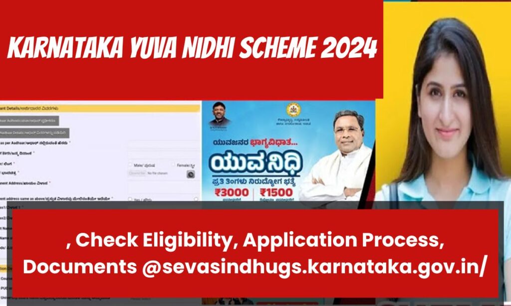 Karnataka Yuva Nidhi Scheme 2024, Check Eligibility, Application Process, Documents @sevasindhugs.karnataka.gov.in/
